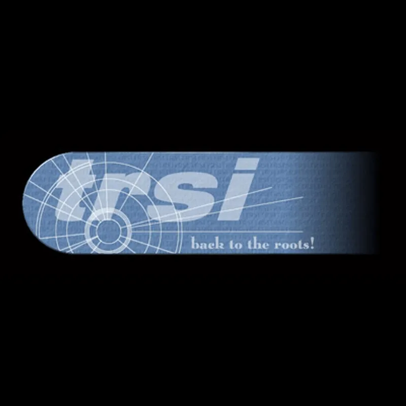 trsi back to the roots!
